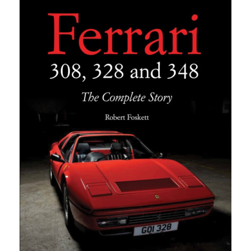 The Crowood Press Ltd Ferrari 308, 328 and 348 (inbunden, eng)