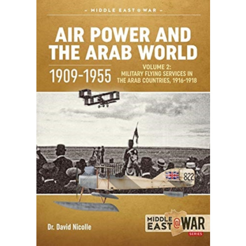 Helion & Company Air Power and the Arab World, 1909-1955 (häftad, eng)