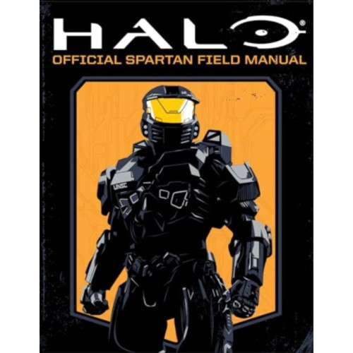 Titan Books Ltd Halo: Official Spartan Field Manual (häftad, eng)