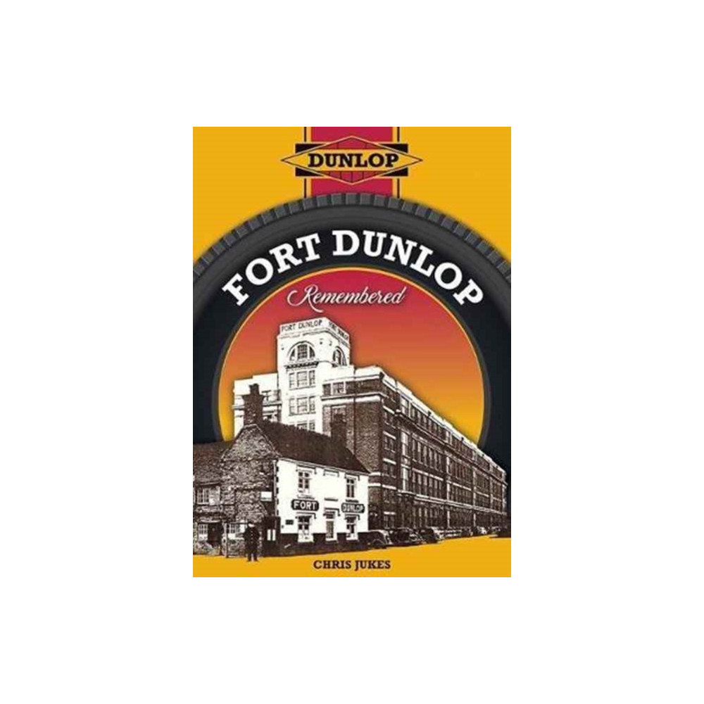 Produktbild för Fort Dunlop Remembered (häftad, eng)