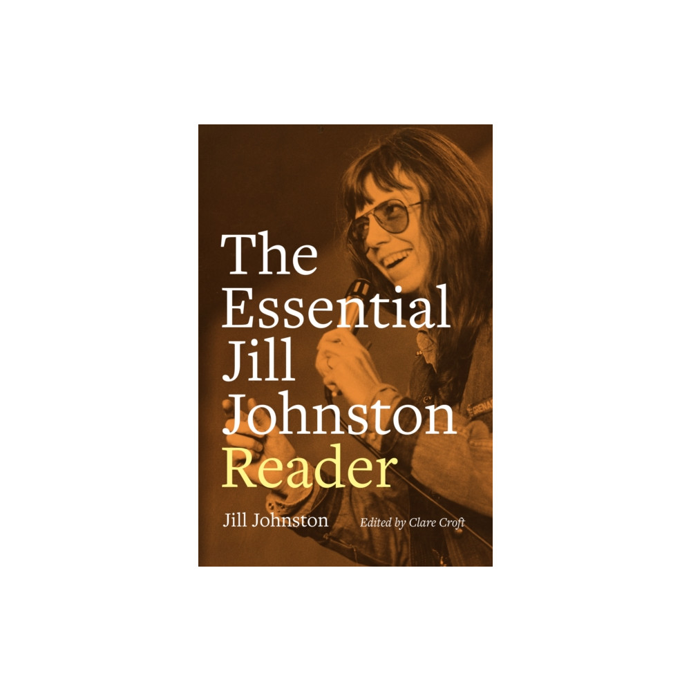 Produktbild för The Essential Jill Johnston Reader (häftad, eng)