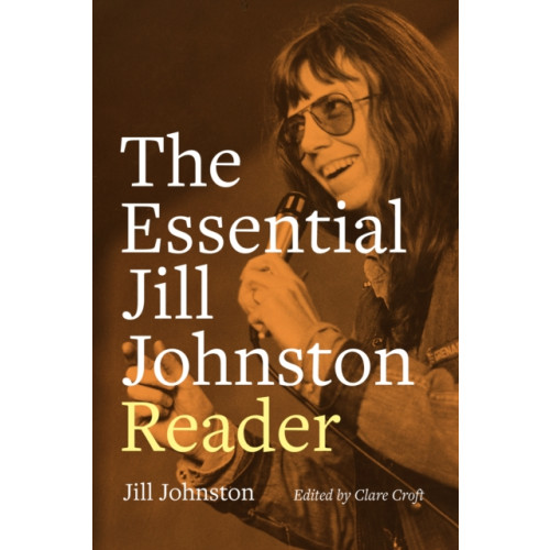 Duke university press The Essential Jill Johnston Reader (häftad, eng)