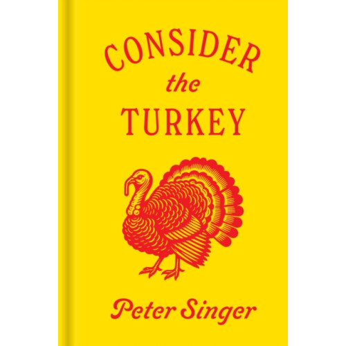 Princeton University Press Consider the Turkey (inbunden, eng)