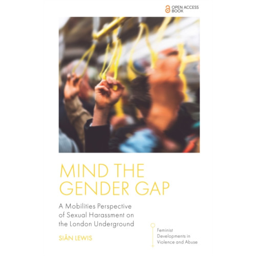 Emerald Publishing Limited Mind the Gender Gap (häftad, eng)