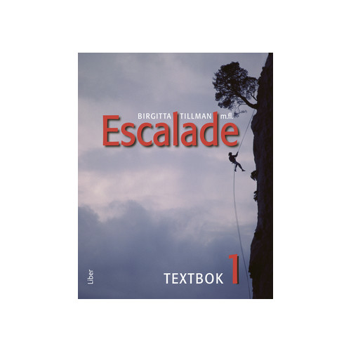 Birgitta Tillman Escalade 1 Textbok (häftad)