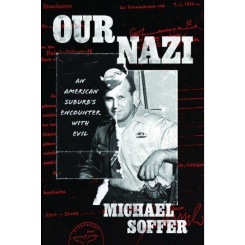 The university of chicago press Our Nazi (inbunden, eng)