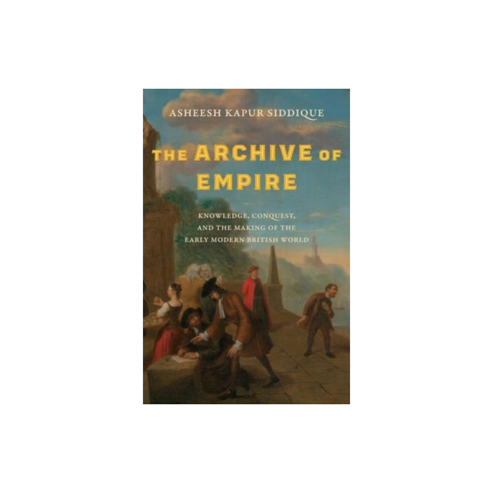 Produktbild för The Archive of Empire (inbunden, eng)