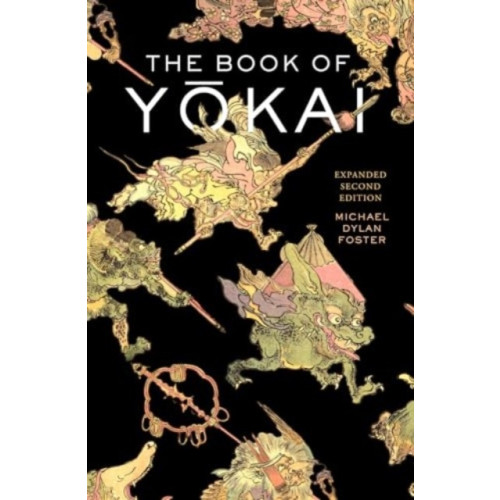 University of california press The Book of Yokai, Expanded Second Edition (häftad, eng)