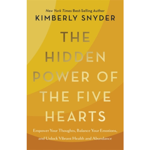 Hay House Inc The Hidden Power of the Five Hearts (inbunden, eng)