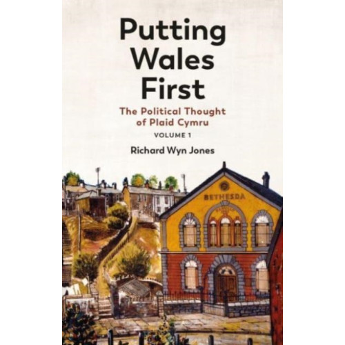 University of wales press Putting Wales First (häftad, eng)