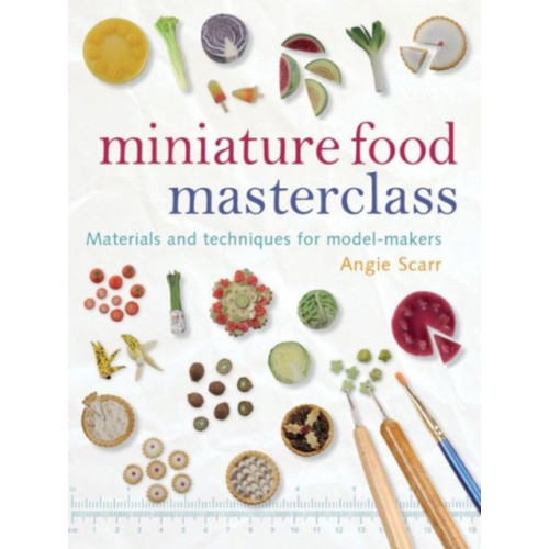 GMC Publications Miniature Food Masterclass (häftad, eng)