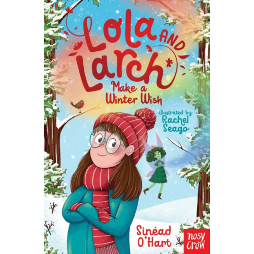 Nosy Crow Ltd Lola and Larch Make a Winter Wish (häftad, eng)