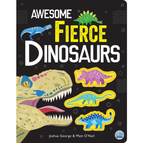 Gemini Books Group Ltd Awesome Fierce Dinosaurs (inbunden, eng)