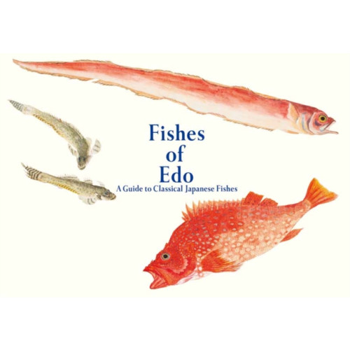 Pie International Co., Ltd. Fishes of Edo (häftad, eng)