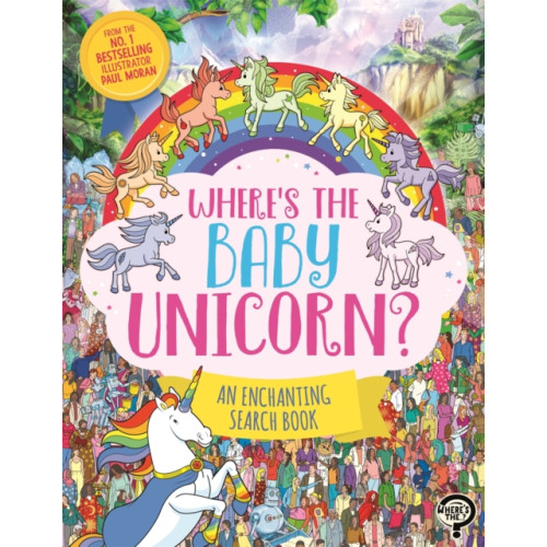 Michael O'Mara Books Ltd Where’s the Baby Unicorn? (häftad, eng)