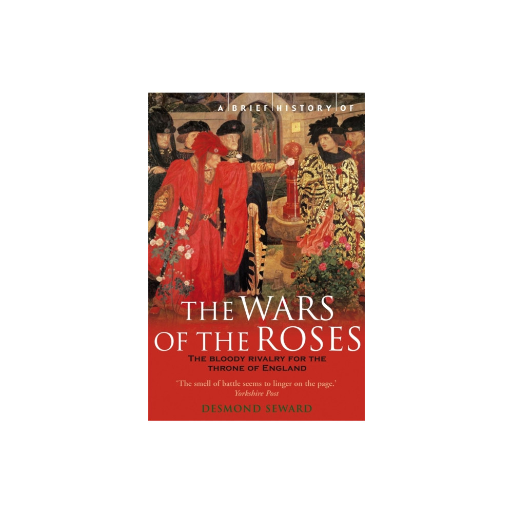 Produktbild för A Brief History of the Wars of the Roses (häftad, eng)