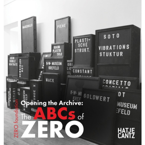 Hatje Cantz Opening the Archive: The ABCs of ZERO (inbunden, eng)