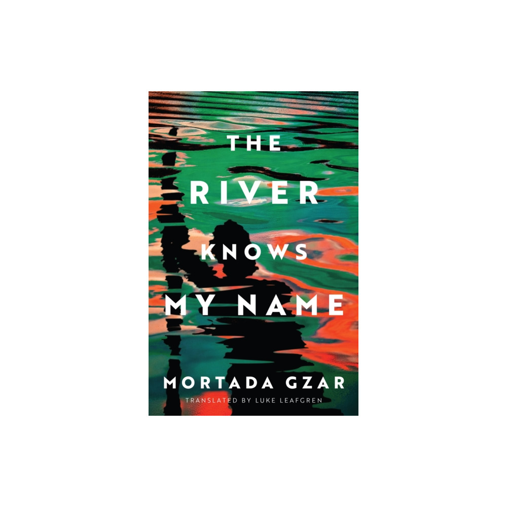 Produktbild för The River Knows My Name (inbunden, eng)