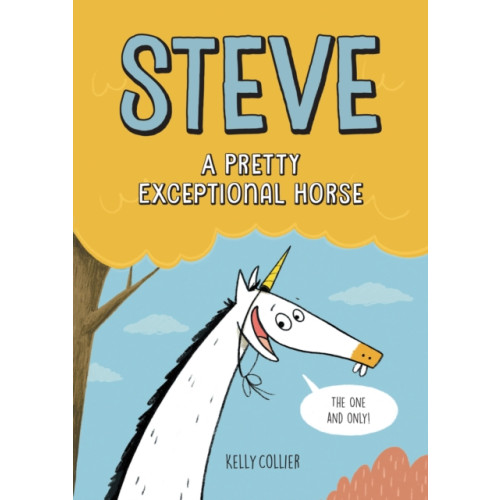 Kids Can Press Steve, A Pretty Exceptional Horse (inbunden, eng)