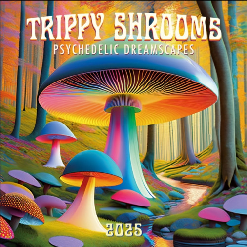 Gladstone Media Trippy Shrooms Square Wall Calendar 2025 (häftad, eng)