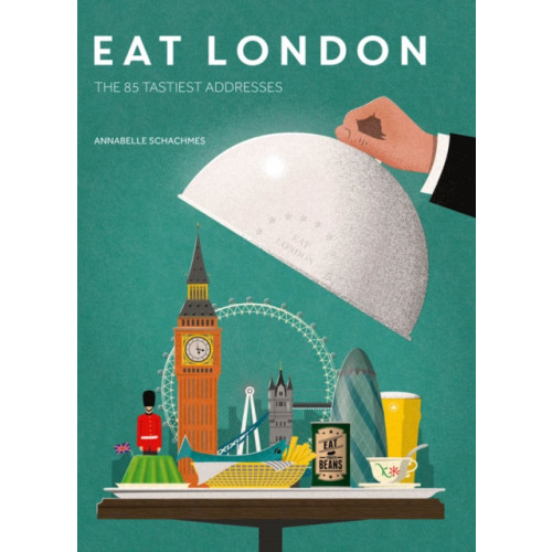 ACC Art Books Eat London: The 85 Tastiest Addresses (häftad, eng)