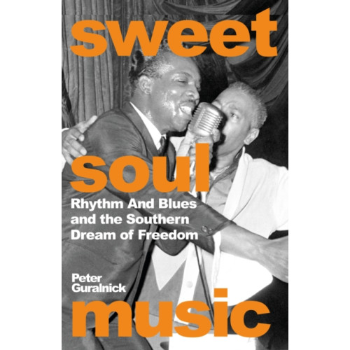Orion Publishing Co Sweet Soul Music (inbunden, eng)