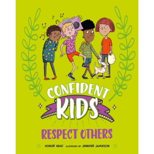 Hachette Children's Group Confident Kids!: Respect Others (inbunden, eng)
