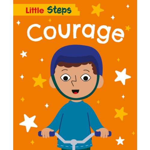 Hachette Children's Group Little Steps: Courage (inbunden, eng)
