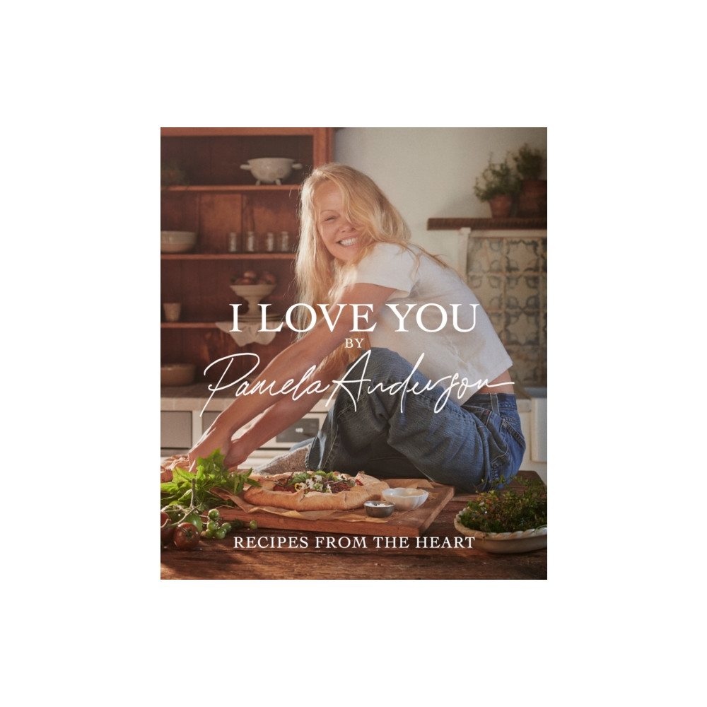 Produktbild för I Love You: Recipes from the heart (inbunden, eng)