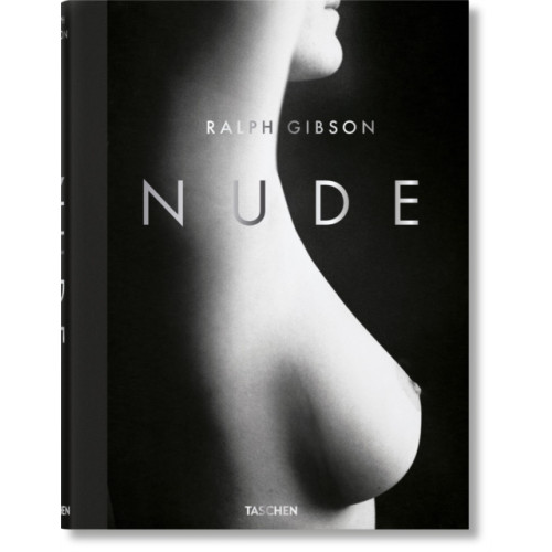 Taschen GmbH Ralph Gibson. Nude (inbunden, eng)