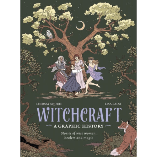 Quarto Publishing Plc Witchcraft: A Graphic History (inbunden, eng)