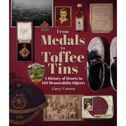 Pitch Publishing Ltd From Medals to Toffee Tins (inbunden, eng)