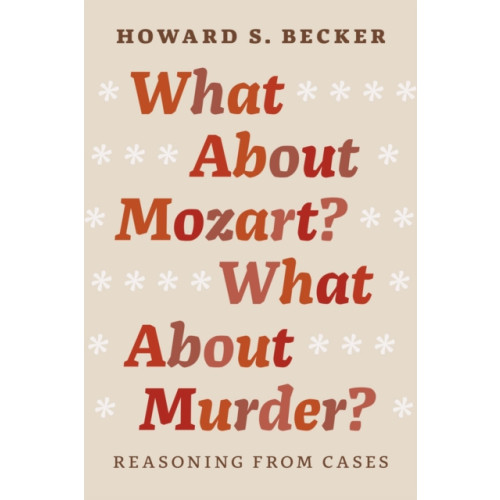 The university of chicago press What About Mozart? What About Murder? (häftad, eng)