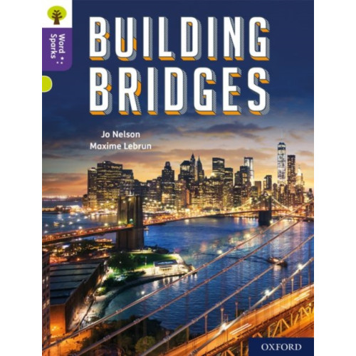 Oxford University Press Oxford Reading Tree Word Sparks: Level 11: Building Bridges (häftad, eng)