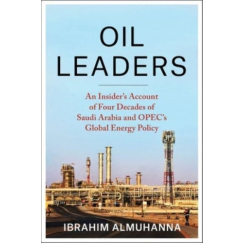 Columbia university press Oil Leaders (häftad, eng)