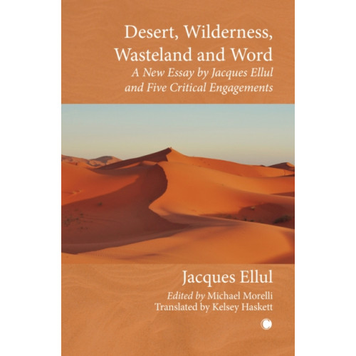 James Clarke & Co Ltd Desert, Wilderness, Wasteland, and Word (häftad, eng)