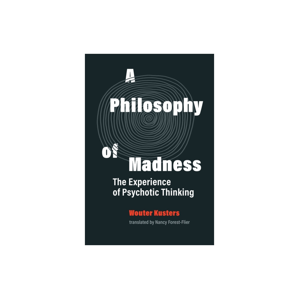 Produktbild för A Philosophy of Madness (inbunden, eng)
