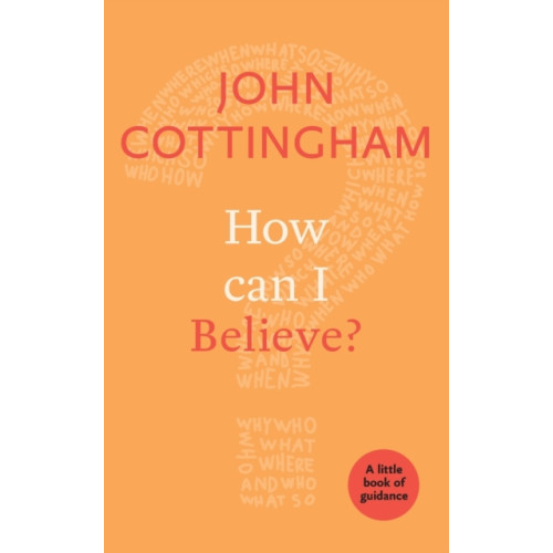 Spck publishing How Can I Believe? (häftad, eng)