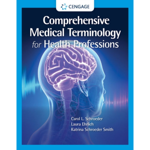 Cengage Learning, Inc Comprehensive Medical Terminology for Health Professions (häftad, eng)