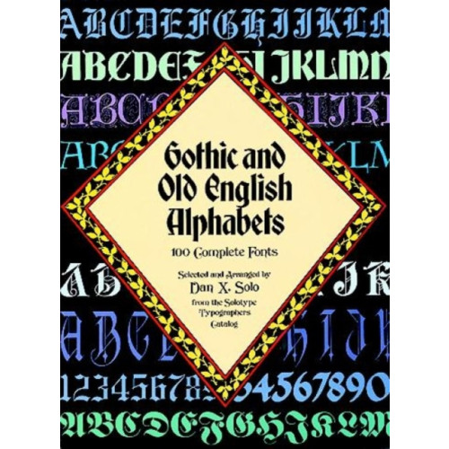 Dover publications inc. Gothic and Old English Alphabets (häftad, eng)