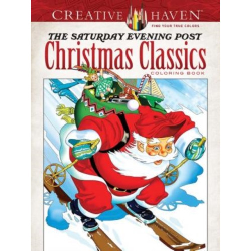 Dover publications inc. Creative Haven the Saturday Evening Post Christmas Classics Coloring Book (häftad, eng)