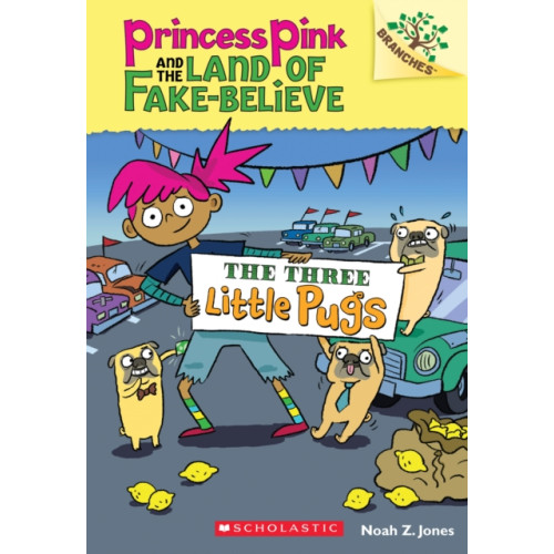 Scholastic Inc. The Three Little Pugs: A Branches Book (Princess Pink and the Land of Fake-Believe #3) (häftad, eng)