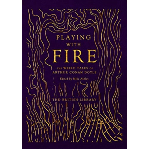 British Library Publishing Playing with Fire (inbunden, eng)