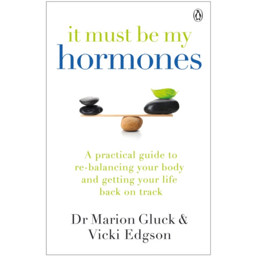 Penguin books ltd It Must Be My Hormones (häftad, eng)