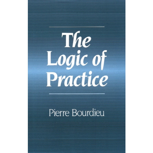 John Wiley And Sons Ltd The Logic of Practice (häftad, eng)