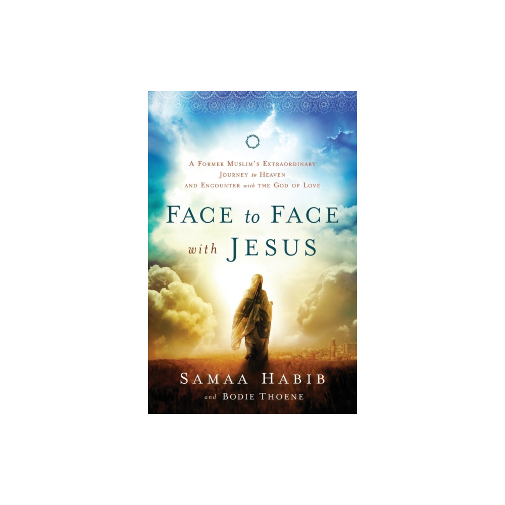 Produktbild för Face to Face with Jesus – A Former Muslim`s Extraordinary Journey to Heaven and Encounter with the God of Love (häftad, eng)