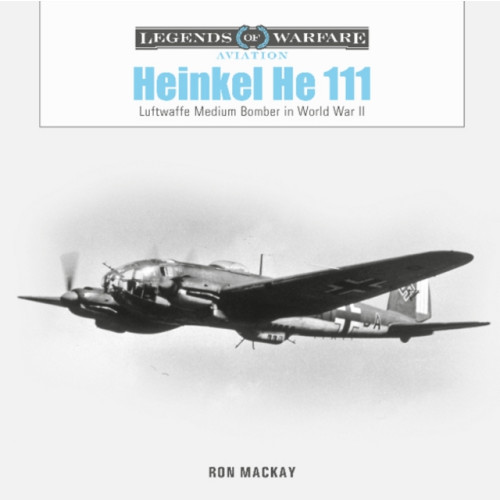 Schiffer Publishing Ltd Heinkel He 111 (inbunden, eng)