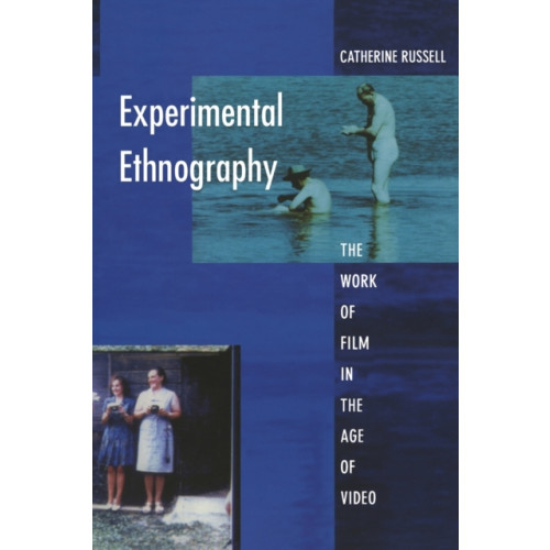 Duke university press Experimental Ethnography (häftad, eng)