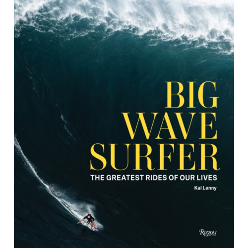 Rizzoli International Publications Big Wave Surfer (inbunden, eng)