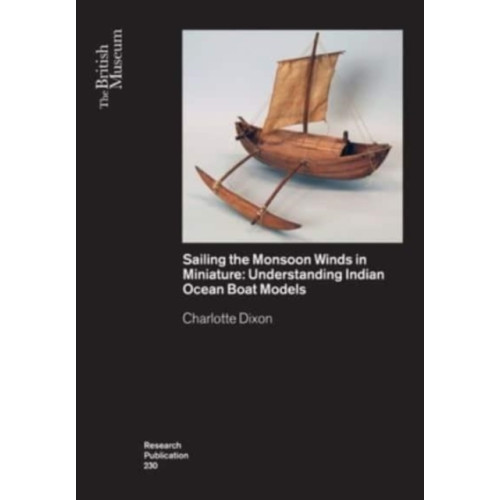 British museum press Sailing the Monsoon Winds in Miniature (häftad, eng)